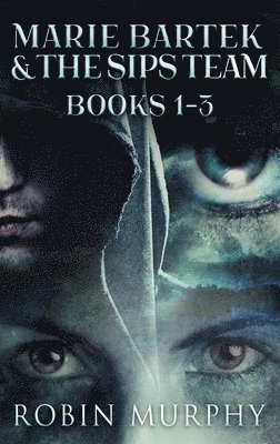Marie Bartek & The SIPS Team - Books 1-3