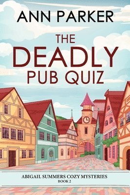 Ann Parker - Deadly Pub Quiz, Häftad