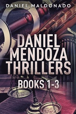 Daniel Mendoza Thrillers - Books 1-3 1