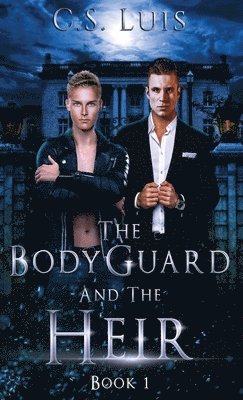 bokomslag The Bodyguard And The Heir