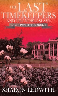 bokomslag Last Timekeepers and the Noble Slave