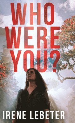 Who Were You? 1