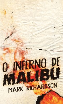 bokomslag O Inferno de Malibu