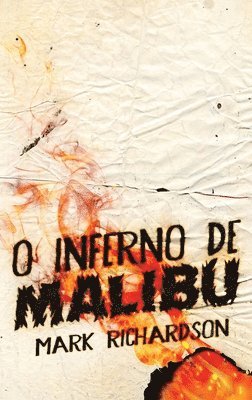 bokomslag O Inferno de Malibu