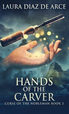 Hands of the Carver 1