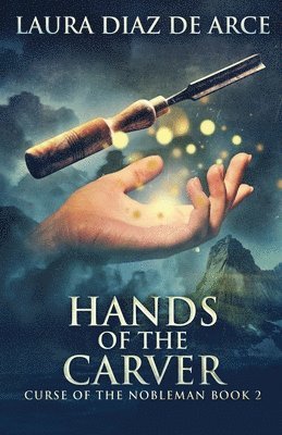 Hands of the Carver 1