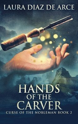 Hands of the Carver 1