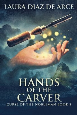 Hands of the Carver 1