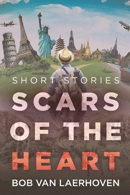 Bob Van Laerhoven - Scars of the Heart, Häftad