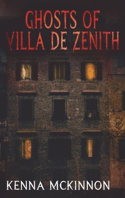 Ghosts of Villa de Zenith 1