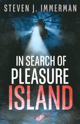 Steven J Immerman, Steven J. Immerman - In Search of Pleasure Island, Häftad