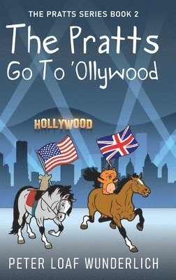 The Pratts Go To 'Ollywood 1