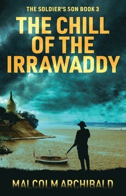 Malcolm Archibald - Chill of the Irrawaddy, Häftad