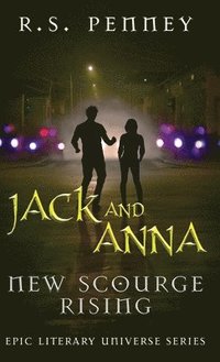 bokomslag Jack And Anna - New Scourge Rising