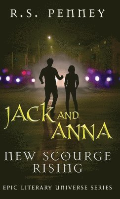 bokomslag Jack And Anna - New Scourge Rising