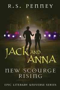 bokomslag Jack And Anna - New Scourge Rising