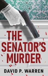 bokomslag The Senator's Murder