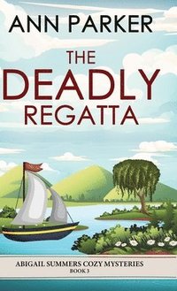 bokomslag The Deadly Regatta