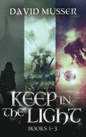 Keep In The Light - Books 1-3 1