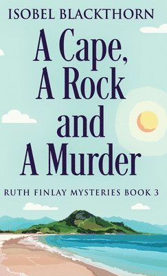 bokomslag Cape, A Rock and A Murder