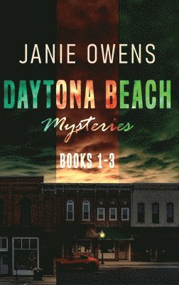 bokomslag Daytona Beach Mysteries - Books 1-3