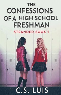 bokomslag The Confessions Of A High School Freshman