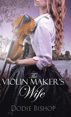 The Violin Maker's Wife 1