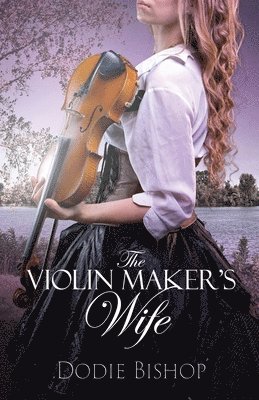 The Violin Maker's Wife 1