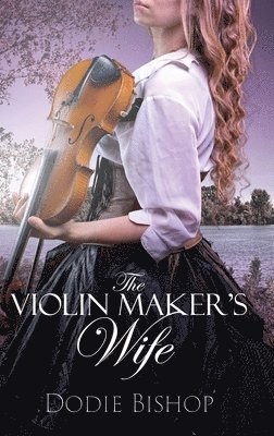 The Violin Maker's Wife 1