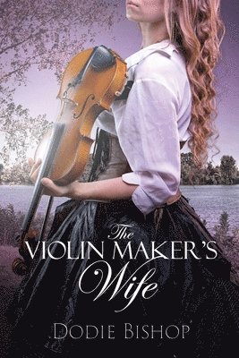 The Violin Maker's Wife 1