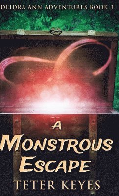 Teter Keyes - Monstrous Escape, Inbunden