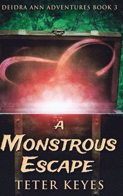 Teter Keyes - Monstrous Escape, Inbunden