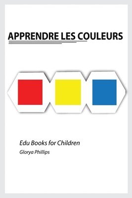 Glorya Phillips - Apprendre les Couleurs, Häftad