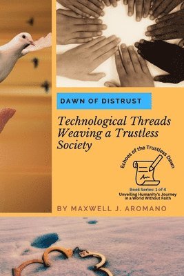 Maxwell J Aromano, Maxwell J. Aromano - Dawn of Distrust, Häftad