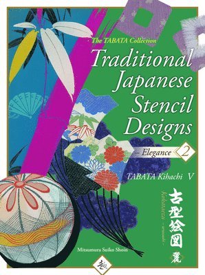 Tabata Collection - Traditional Japanese Stencil Designs 2 Elegance