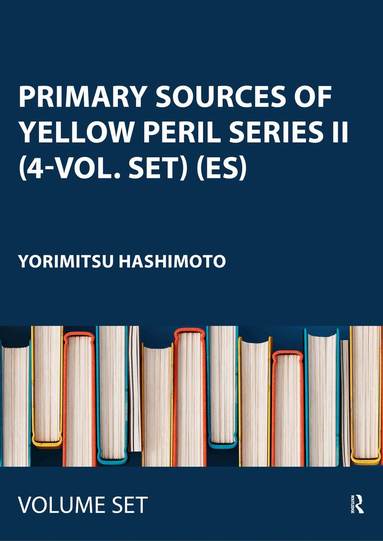 Yorimitsu Hashimoto - Primary Sources of Yellow Peril Series II (4-vol. set) (ES), Inbunden