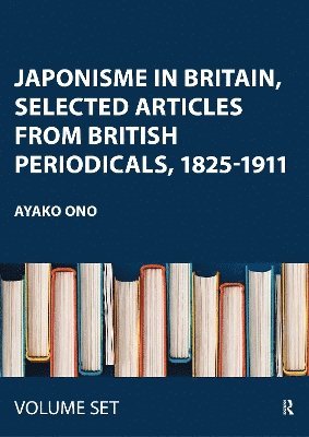 Western Sources of Japanese Art and Japonism V: Oeuvres choisies de critiques d'art, marchands d'art et collectionneurs sur le Japonisme
