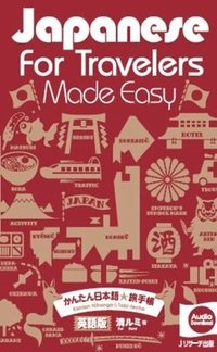 bokomslag Japanese for Travelers Made Easy