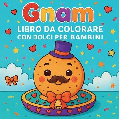 bokomslag Gnam - Libro da colorare con dolci per bambini