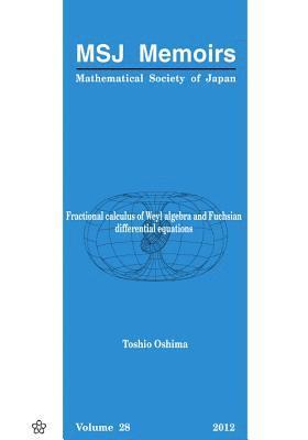 bokomslag Fractional Calculus Of Weyl Algebra And Fuchsian Differential Equations