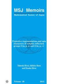 bokomslag Projective Representations And Spin Characters Of Complex Reflection Groups G(m,p,n) And G(m,p,)