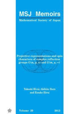 Projective Representations And Spin Characters Of Complex Reflection Groups G(m,p,n) And G(m,p,) 1