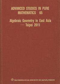 bokomslag Algebraic Geometry In East Asia - Taipei 2011