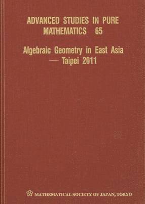 Algebraic Geometry In East Asia - Taipei 2011 1