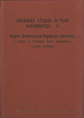 OGUISO KEIJI, Keiji Oguiso, Caucher Birkar, Shihoko Ishii, Shigeharu Takayama - HIGHER DIMENSIONAL ALGEBRAIC GEOMETRY: IN HONOUR OF PROFESSOR YUJIRO KAWAMATA'S SIXTIETH BIRTHDAY, Inbunden