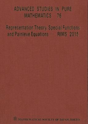 KONN HITOSHI, Hitoshi Konno, Hidetaka Sakai, Junichi Shiraishi, Takao Suzuki, Yasuhiko Yamada - Representation Theory, Special Functions and Painvleve Equations - RIMS 2015, Inbunden