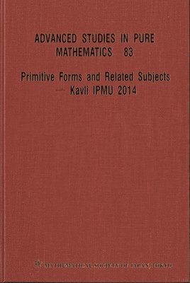 bokomslag Primitive Forms And Related Subjects - Kavli Ipmu 2014 - Proceedings Of The International Conference