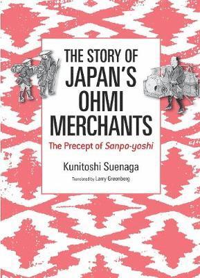The Story of Japan's Ohmi Merchants 1