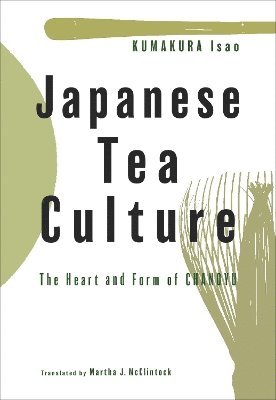 bokomslag Japanese Tea Culture