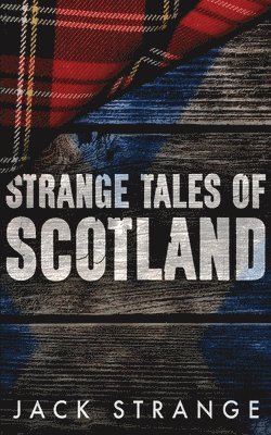 bokomslag Strange Tales of Scotland